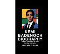 KEMI BADENOCH BIOGRAPHY: Shaping the Debate on Race, Identity, and Nation