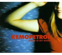 Kemopetrol - Child Is My Name