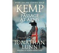 Kemp: Passage at Arms (Arrows of Albion, 2)