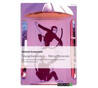 Kempmann - Spiegelneuronen - Mirror Neurons Die zwischenmenschliche Ko - X555z