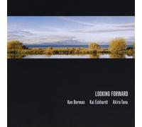 KEN BERMAN - Looking Forward