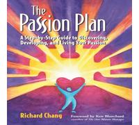 Ken Blanchard The Passion Plan: A Step-By-Step Guide to Discovering, Developing Ken Blanchard Multicolor
