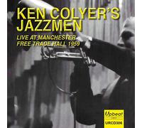 Ken Colyer?s Jazzmen - Live At Manchester Free Trade Hall 1959