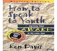 Ken Davis The How to Speak to Youth . . . & Keep Them Awake at the Same Ken Davis Multicolor