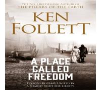 Ken Follett A Place Called Freedom Paperback Book Ken Follett Multicolor