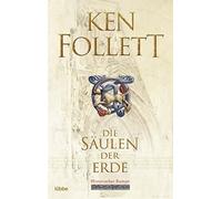 Ken Follett Die Säulen der Erde: Follett, Die Säulen der Erde . Roman (Hardback)
