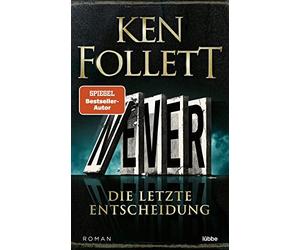 Ken Follett Dietmar Schmidt Rainer Sc Never - Die letzte Entscheidun (Paperback)