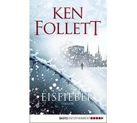 Ken Follett Eisfieber: Thriller (Paperback)