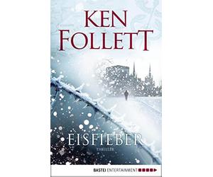 Ken Follett Eisfieber: Thriller (Paperback)