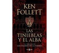 Ken Follett Las tinieblas y el alba / The Evening and the Morning (Hardback)