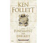 Ken Follett Markus Weber Das Fundament der Ewigkeit: Historischer (Paperback)
