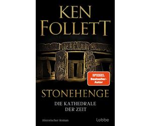 Ken Follett Rai Stonehenge - Die Kathedrale der Zeit: Historischer Ro (Hardback)