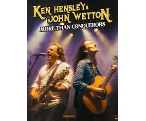 Ken Hensley & John Wetton: More Than Conquerors