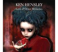 Ken Hensley - Love & Other Mysteries