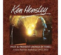 KEN HENSLEY - PAST & PRESENT (SONGS IN TIME) 1972-2021 6CD CLAMSHELL BOX SET