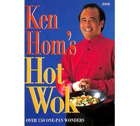 Ken Hom's Hot Wok: Over 150 One-pan Wonders