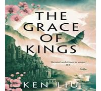 Ken Liu The Grace of Kings Paperback Book in White Ken Liu White