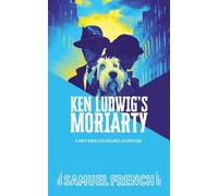 Ken Ludwig's Moriarty
