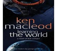 Ken MacLeod Learning The World Paperback Book Ken MacLeod Multicolor