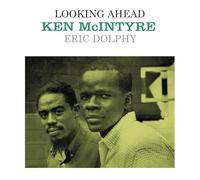 Ken Mcintyre & Eric Dolphy - Looking Ahead [VINYL]