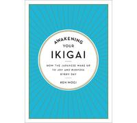 Ken Mogi Awakening Your Ikigai (Hardback) (US IMPORT)