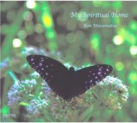 Ken Muramatsu - My Spiritual Home