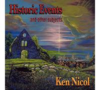 Ken Nicol - Historic Events & Other Subjects