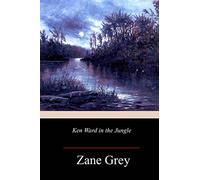 Ken Ward in the Jungle