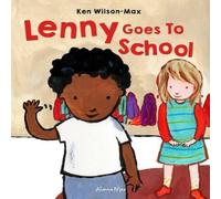 Ken Wilson-Max Lenny Goes to School Hardback Book Ken Wilson-Max Multicolor