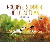 Kenard Pak Goodbye Summer, Hello Autumn (Hardback) (US IMPORT)
