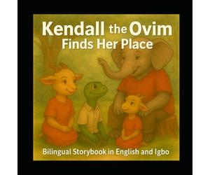 Kendall the Ovim Finds Her Place: Discovering strength in being different