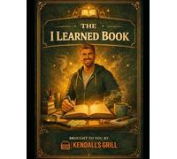 Kendall's Grill I Learned Book