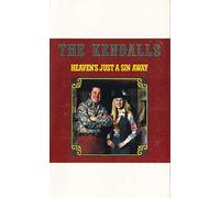 Kendalls - Heaven's Just a Sin Away