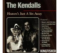 Kendalls - Heaven's Just a Sin Away