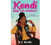 Kendi: Drama, Love, Checkmates - Future on the board. Chaos in her head. And one move from total disaster. (1)