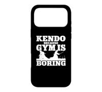 Kendo Because Gym Is Boring Swordsmanship Samurai Fencing Case for iPhone 17 Pro Max
