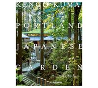 Kengo Kuma and the Portland Japanese Garden