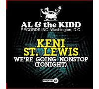 Keni St. Lewis - We're Going Nonstop (Tonight)