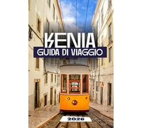 KENIA GUIDA DI VIAGGIO 2026