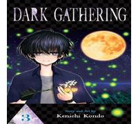 Kenichi Kondo Dark Gathering, Vol. 3 Paperback Book Kenichi Kondo Multicolor