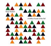Kenji Herbert - A Million Forests of the Fall