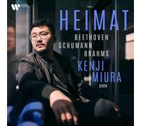 KENJI MIURA HEIMAT: BEETHOVEN, SCHUMANN, BRAHMS NEW CD
