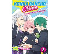 Kenka Bancho Otome: Love's Battle Royale, Vol. 2 (Volume 2)