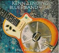 KENN LENDING BLUES BAND. STILL PAYIN DUES. 10 TRACK CD ALBUM with SIGNED BOOKLET