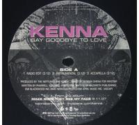 Kenna - Say Goodbye to Love [VINYL]