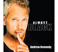 KENNEDY,ANDREW - Almost Black