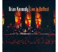 Kennedy, Brian - Live In Belfast