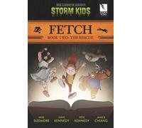 Kennedy, Dave - Fetch Book Two: The Rescue (FETCH TP)