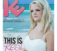 Kennedy Elizabeth - This Is Real (1 CD)