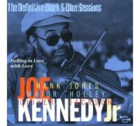 Kennedy, Joe - Falling In Love With Love: The Definitive Black & Blue Sessions